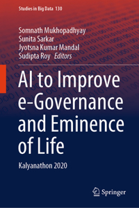 AI to Improve E-Governance and Eminence of Life