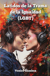 Latidos de la Trama de la Igualdad (LGBT)