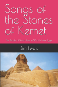 Songs of the Stones of Kemet