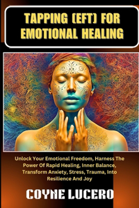 Tapping [Eft] for Emotional Healing