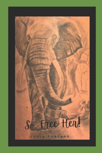 So, Free Her!