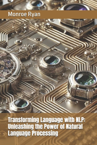 Transforming Language with NLP