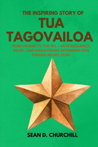The Inspiring Story of Tua Tagovailoa