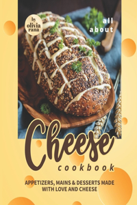 All About Cheese Cookbook