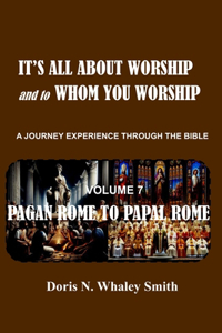 It's all about Worship and to Whom You Worship