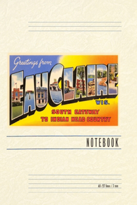 Vintage Lined Notebook Greetings from Eau Claire, Wisconsin