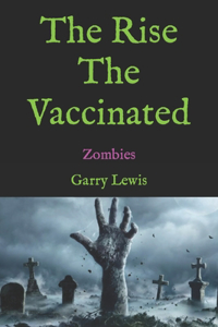 Rise the Vaccinated