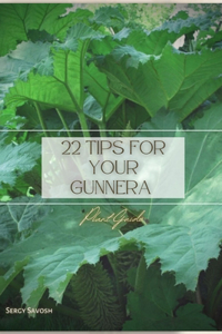 22 Tips for Your Gunnera