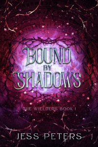 Bound By Shadows