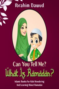 Can You Tell Me? What Is Ramadan?