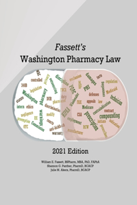 Fassett's Washington Pharmacy Law 2021