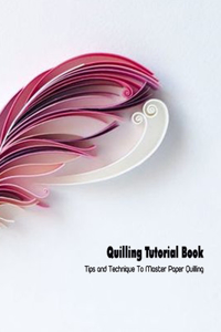Quilling Tutorial Book