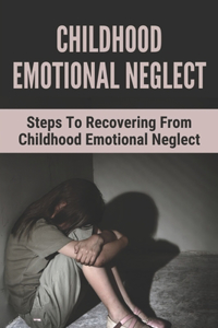 Childhood Emotional Neglect