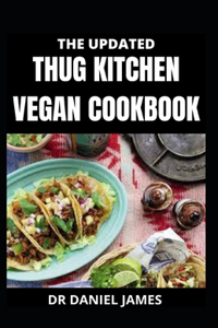 The Updated Thug Kitchen Vegan Cookbook