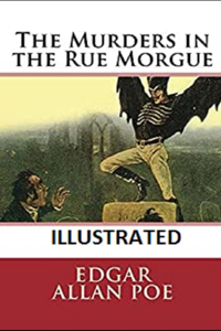 Murders in the Rue Morgue Illustrated