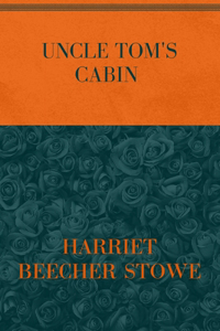 Uncle Tom's Cabin