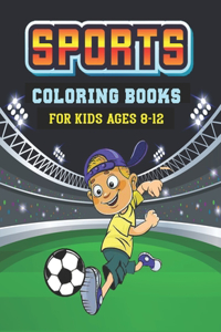 Sports Coloring Book for Kids Ages 8-12