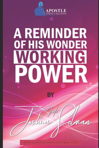 Reminder of his Wonder Working Power