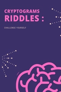 Cryptograms Riddles Challenge Yourself