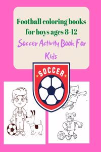 Football coloring books for boys ages 8-12