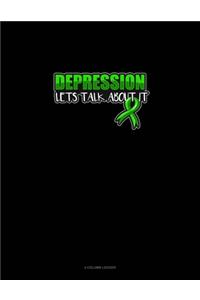 Depression Lets Talk About It