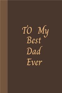 To My Best Dad Ever