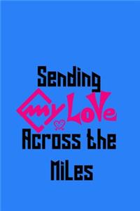 Sending My Love Across the Miles