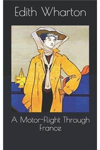 A Motor-Flight Through France