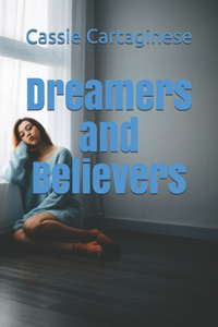 Dreamers and Believers