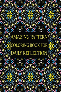 Amazing Pattern Coloring Book for Daily Reflection
