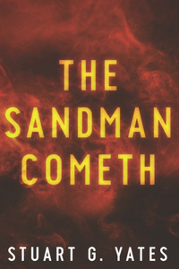 The Sandman Cometh