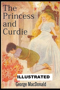 The Princess and Curdie ILLUSTRATED