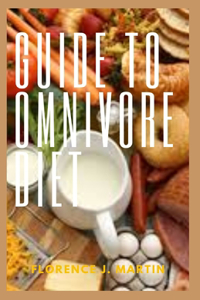 Guide to Omnivore Diet