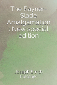 Rayner-Slade Amalgamation
