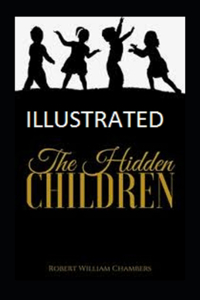 The Hidden Children Illustrated