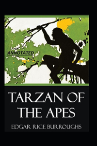 Tarzan of the Apes Annotated