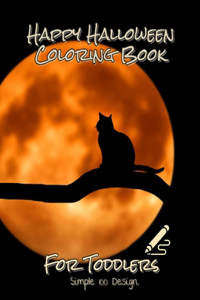 Happy Halloween Coloring Book For Toddlers