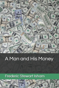 A Man and His Money