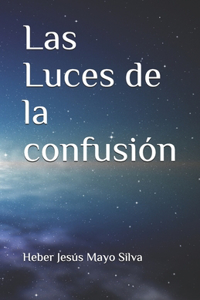 Las Luces de la confusión