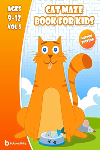 Cat maze book for kids 9-12: Maze book for teens - 100 Amazing mazes book - Extreme edition VOL 5 maze book for adults