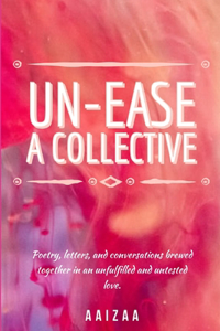 Un-Ease