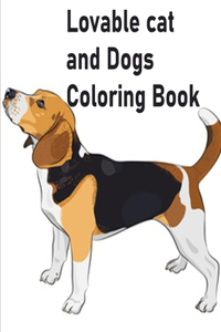 Lovable cat and Dogs Coloring Book