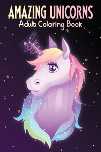 Amazing Unicorns Adult Coloring Book