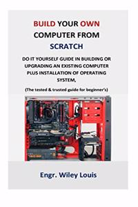 Build your own computer from scratch