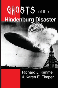 Ghosts of the Hindenburg Disaster