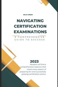 Navigating Certification Examinations