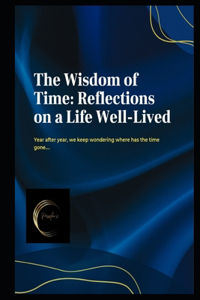 The Wisdom of Time