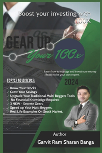 Gear Up Your 100 X