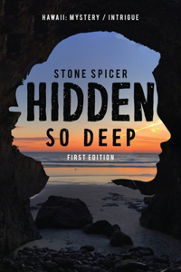 Hidden So Deep-First Edition