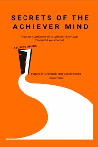 Secrets of the Achiever Mind